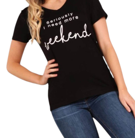 BLVD - I Need More Weekend Graphic Tee - Rack Hunt -