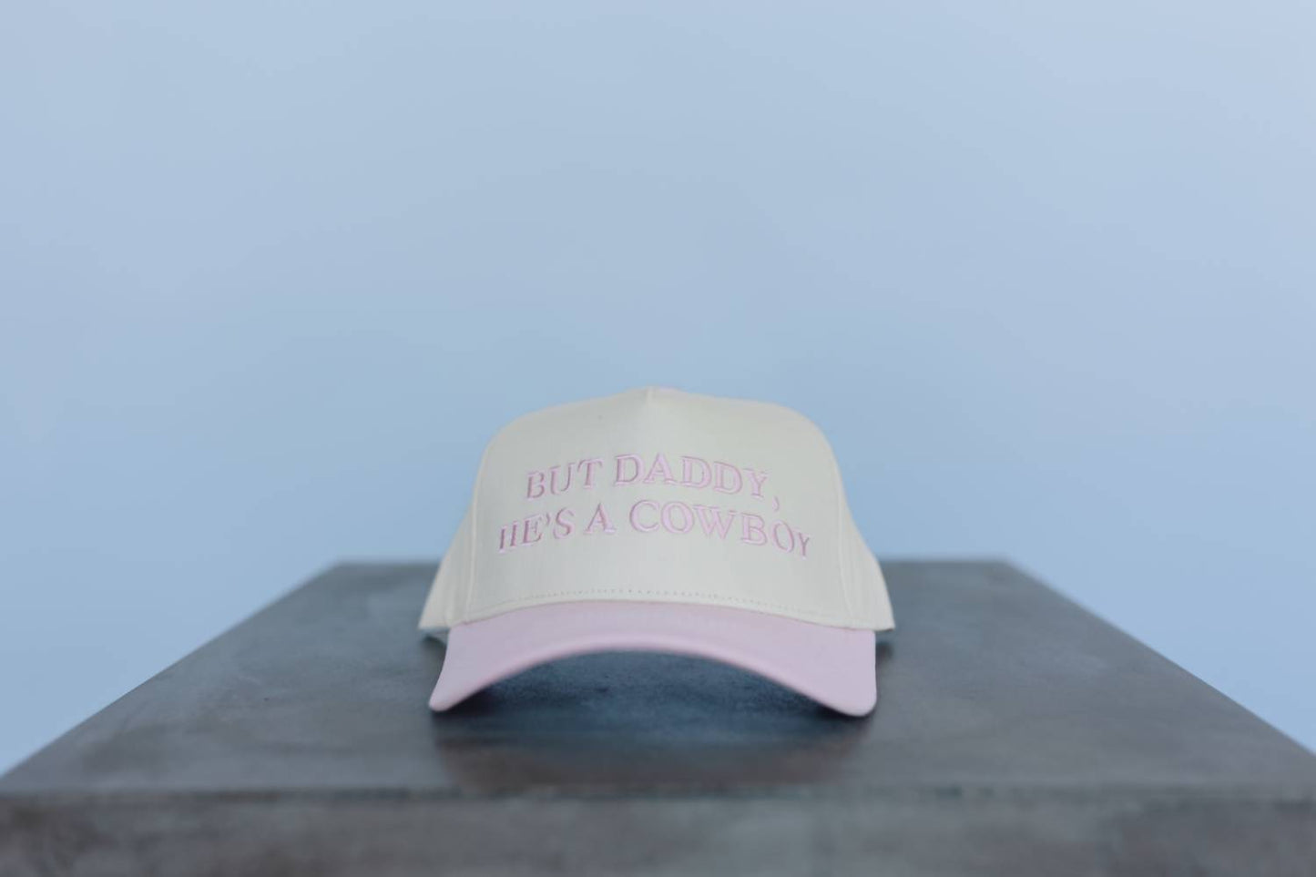 Unisex - But Daddy He's A Cowboy Hat