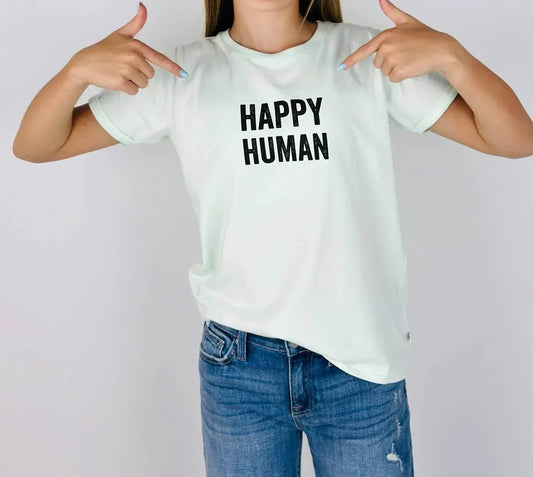 COS I SAID SO - Happy Human Tee - Rack Hunt