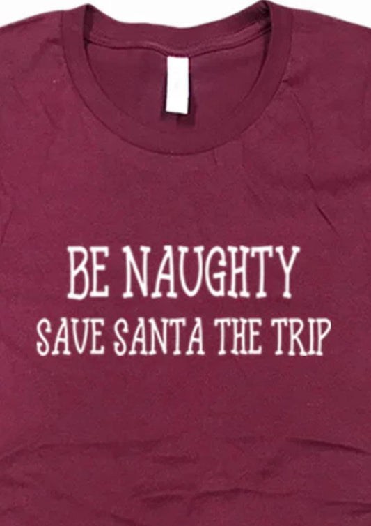 Urbanarteez - Women's Be Naughty Save Santa The Trip Tee - Plus - Rack Hunt -