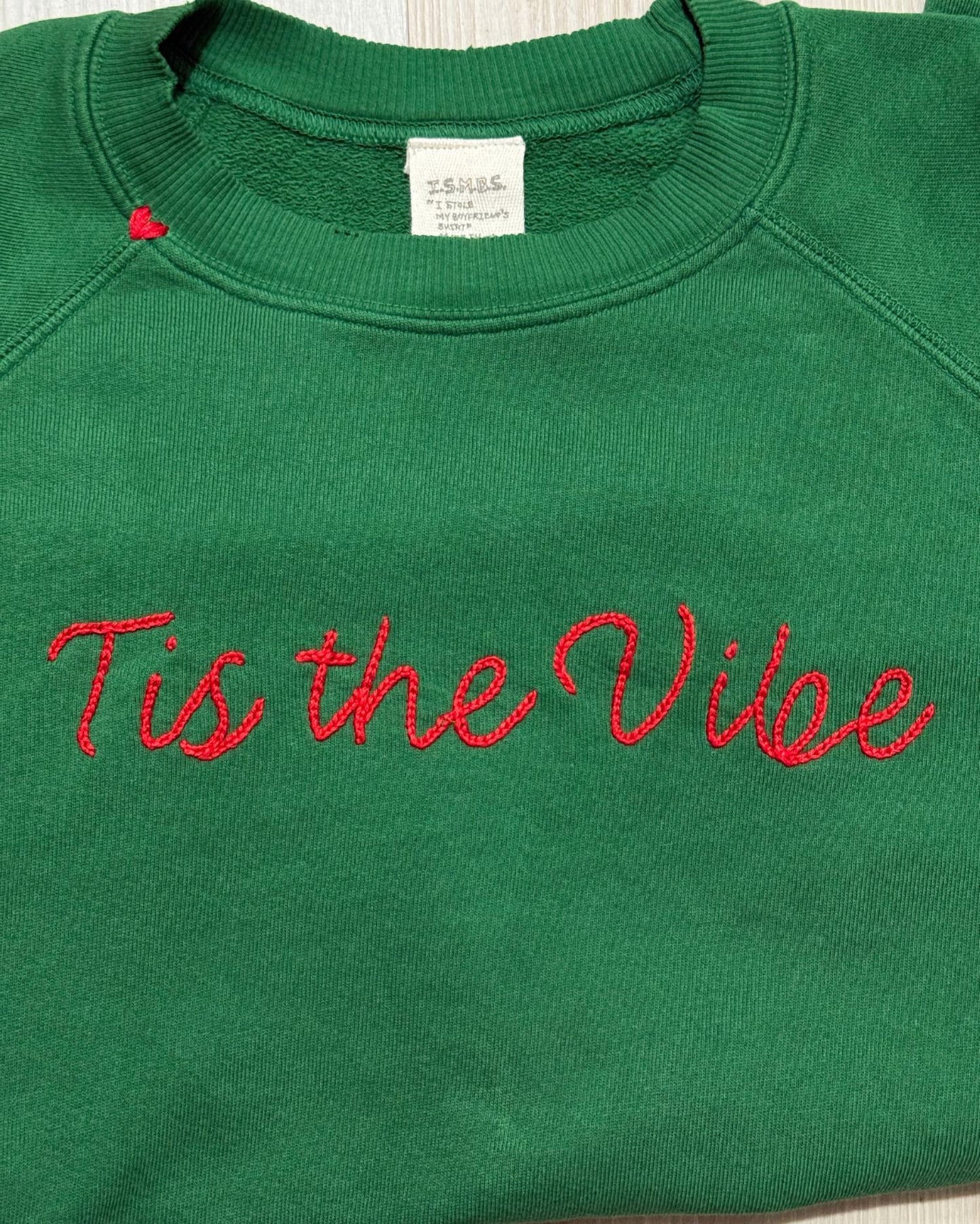 Tis The Vibe Crew Sweatshirt