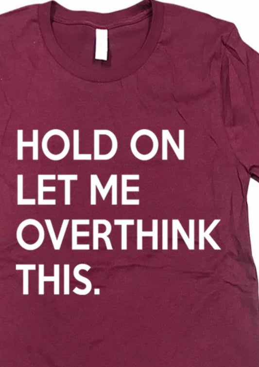 Urban Outfitters - Women's Hold On Let Me Overthink This Tee - Plus - Rack Hunt -