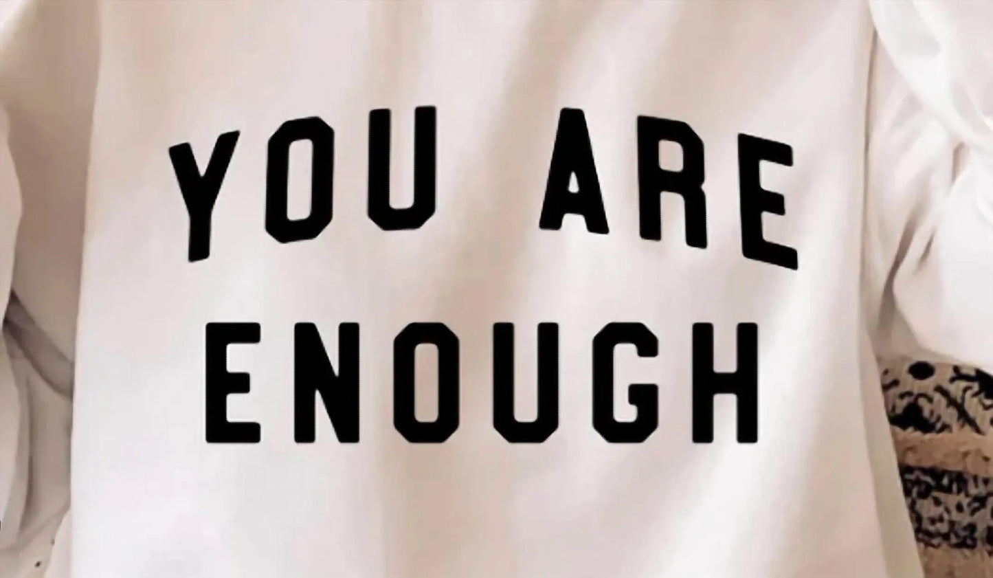 Eliza Jane Designs - You Are Enough Sweatshirt - Rack Hunt