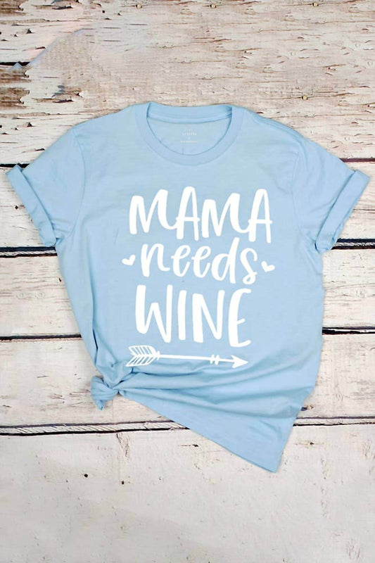 Hana - Mama Needs Wine Graphic Tee - Rack Hunt -