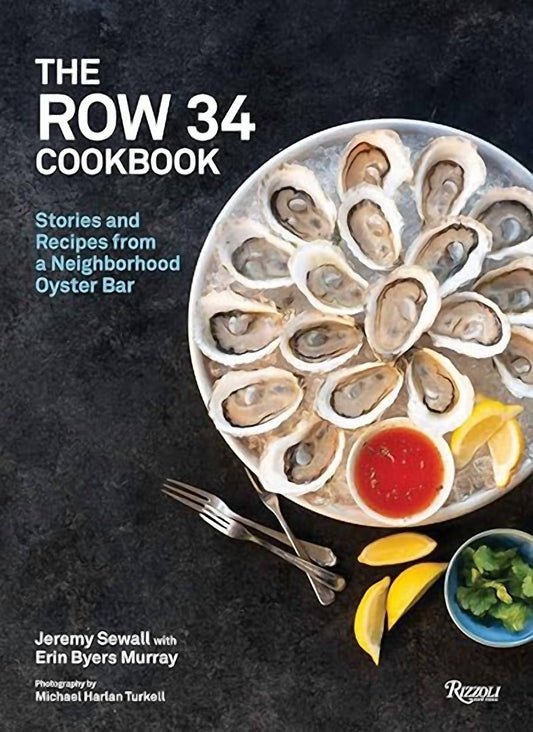 The Row 34 Cookbook