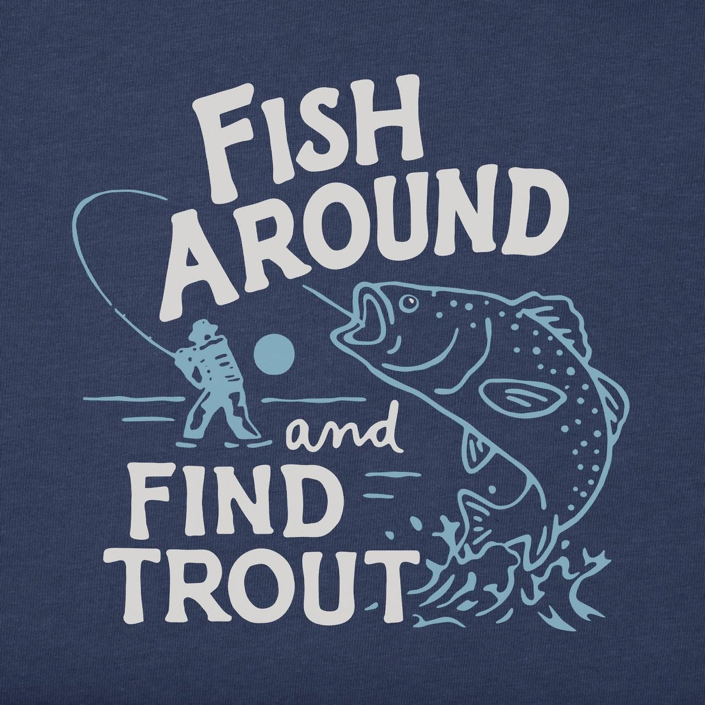 Men's Fish Around And Find Out Long Sleeve Top