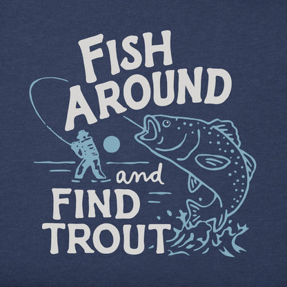 Men's Fish Around And Find Out Long Sleeve Top