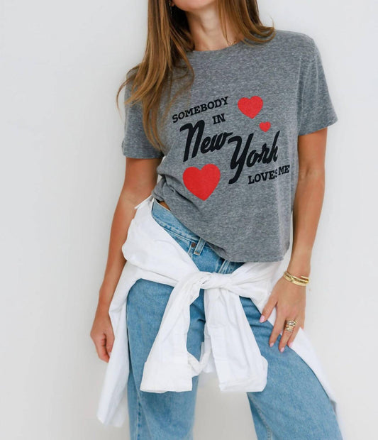 Somebody In Ny Loves Me Everyday Tee