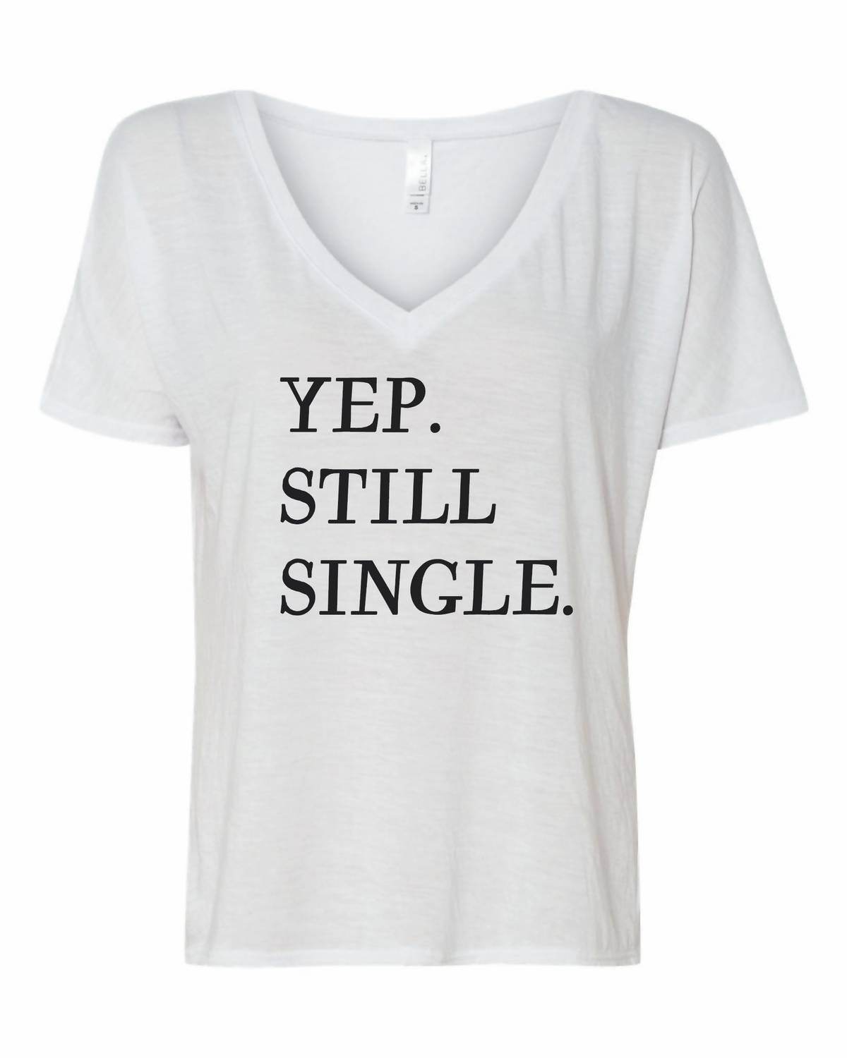 The Minted Olive - Women's Yup, Still Single Tee - Rack Hunt -