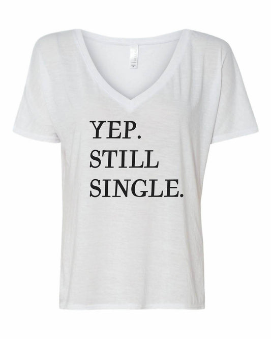 The Minted Olive - Women's Yup, Still Single Tee - Rack Hunt -