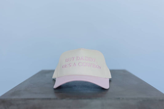 Unisex - But Daddy He's A Cowboy Hat