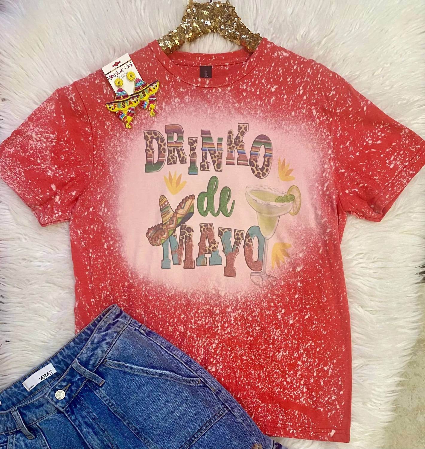 A Blessed Texas Mess - Drinko De Mayo Bleached Tee - Rack Hunt