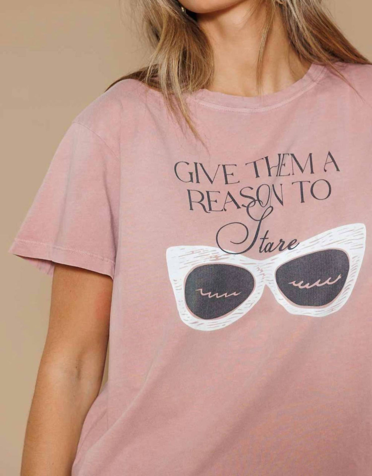 “give Them A Reason To Stare” Graphic Boyfriend Tee