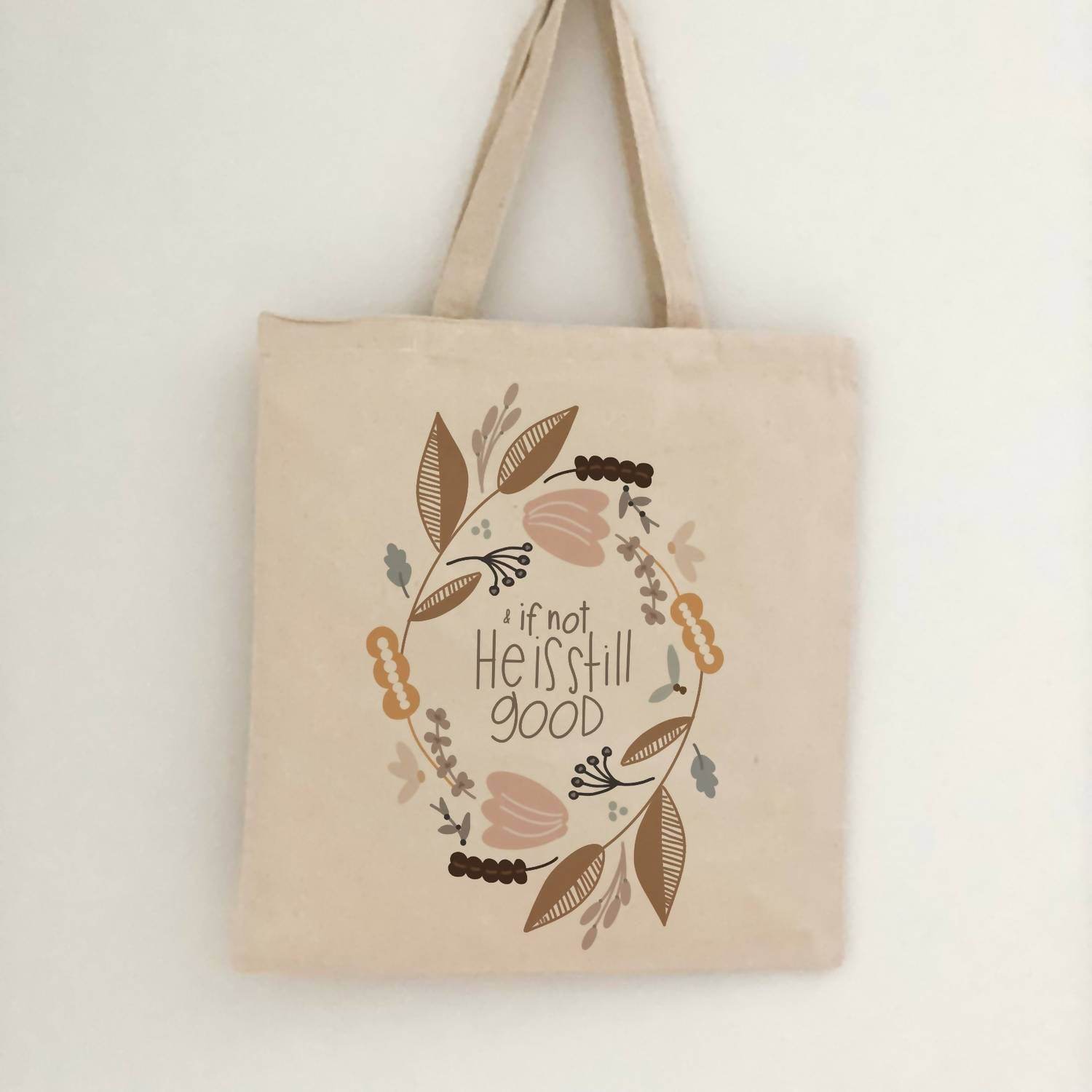 swaygirls - Women's If Not He is Still Good Tote - Rack Hunt -