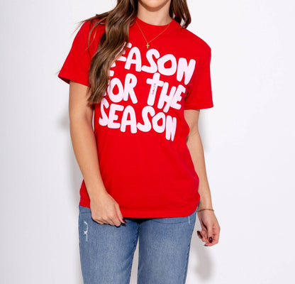 Reason for The Season Tee