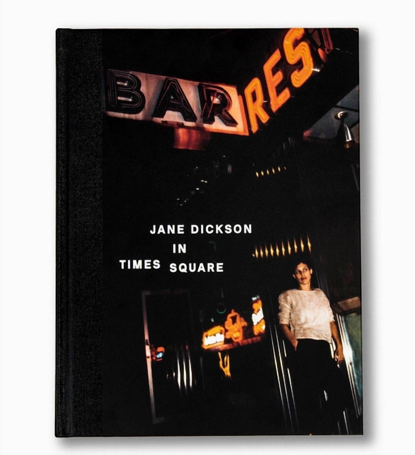 Anthology Editions - Jane Dickson In Times Square Book - Rack Hunt -