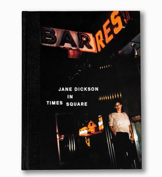 Anthology Editions - Jane Dickson In Times Square Book - Rack Hunt -