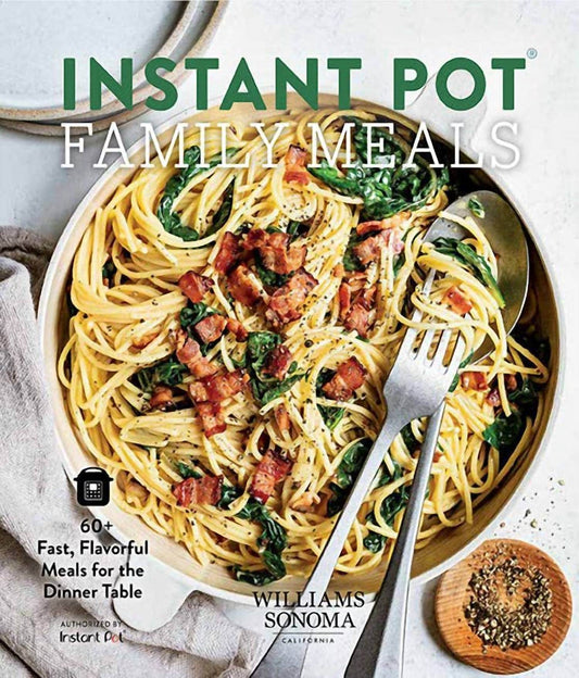 Insight Editions - Instant Pot Family Meals: 60+ Fast, Flavorful Meal for the Dinner Table (Hardcover) - Rack Hunt -