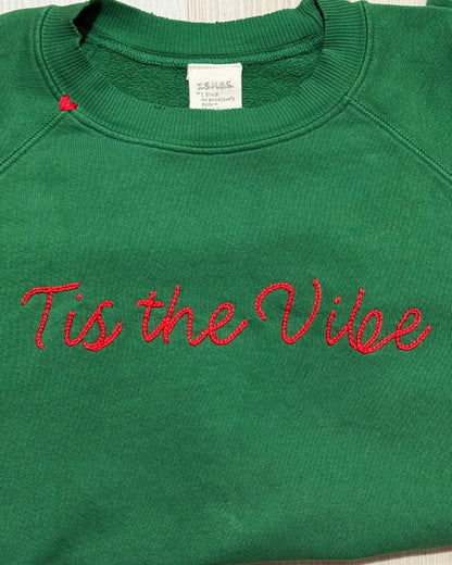 Tis The Vibe Crew Sweatshirt