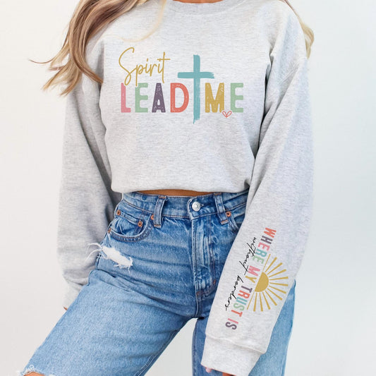 Spirit Lead Me Sweatshirt