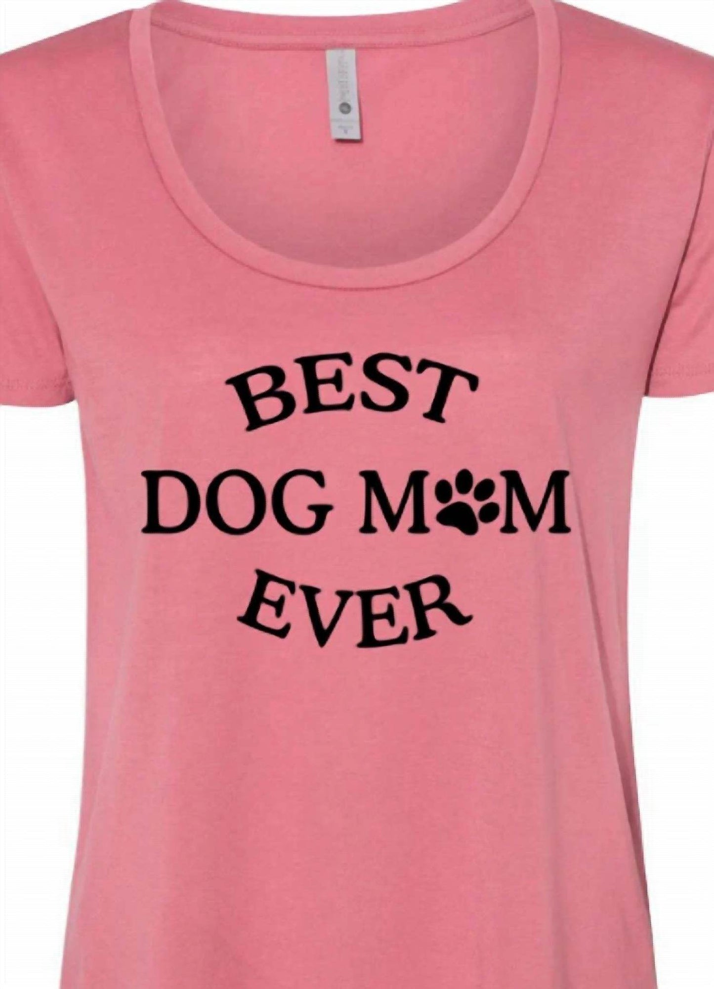 Next Level Apparel - Women Best Dog Mom Ever Tee - Rack Hunt
