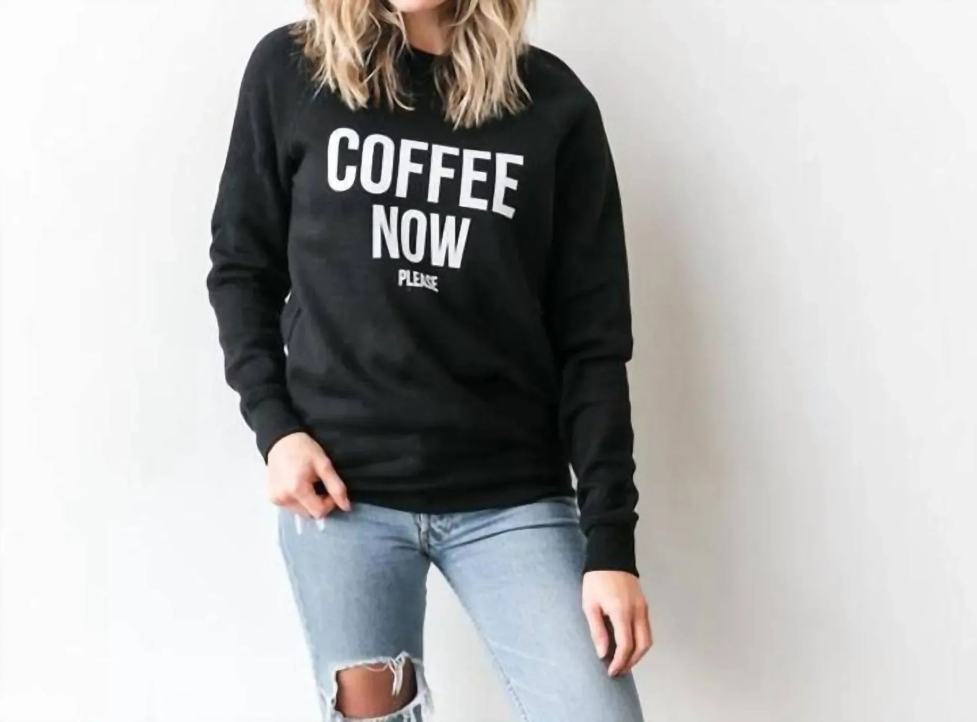 BRUNETTE THE LABEL - Coffee Now Please Sweatshirt - Rack Hunt