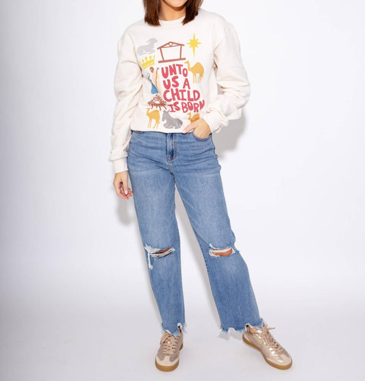 Unto Us a Child is Born Sweatshirt