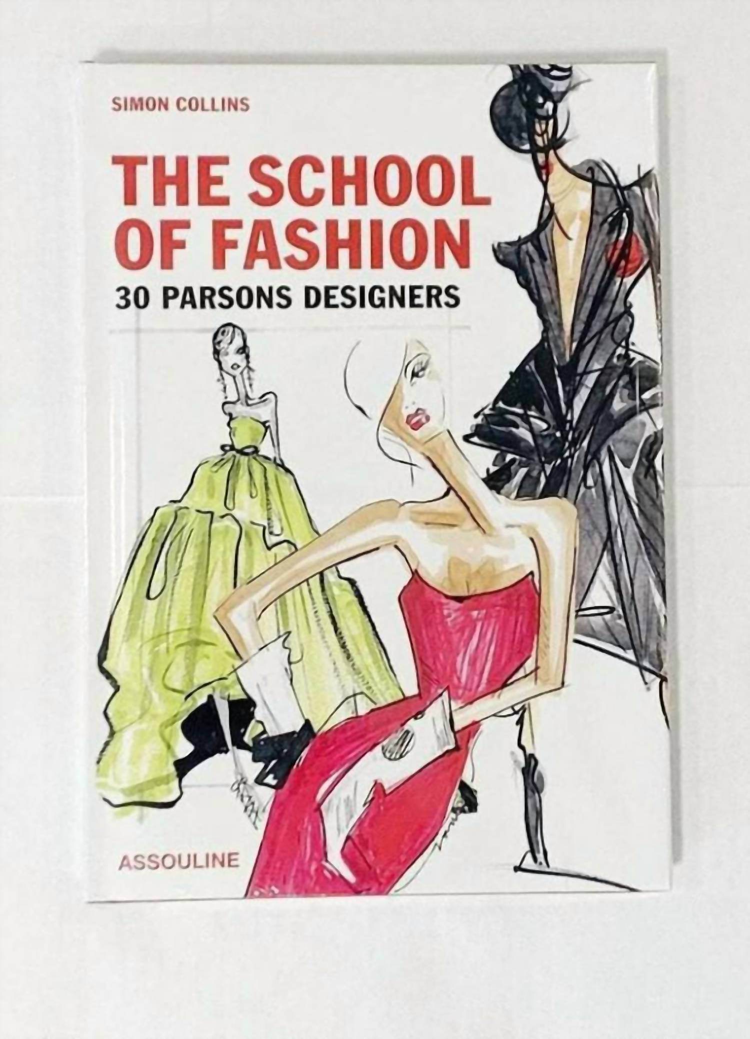 Assouline - School Of Fashion 30 Parsons Designers Book - Rack Hunt