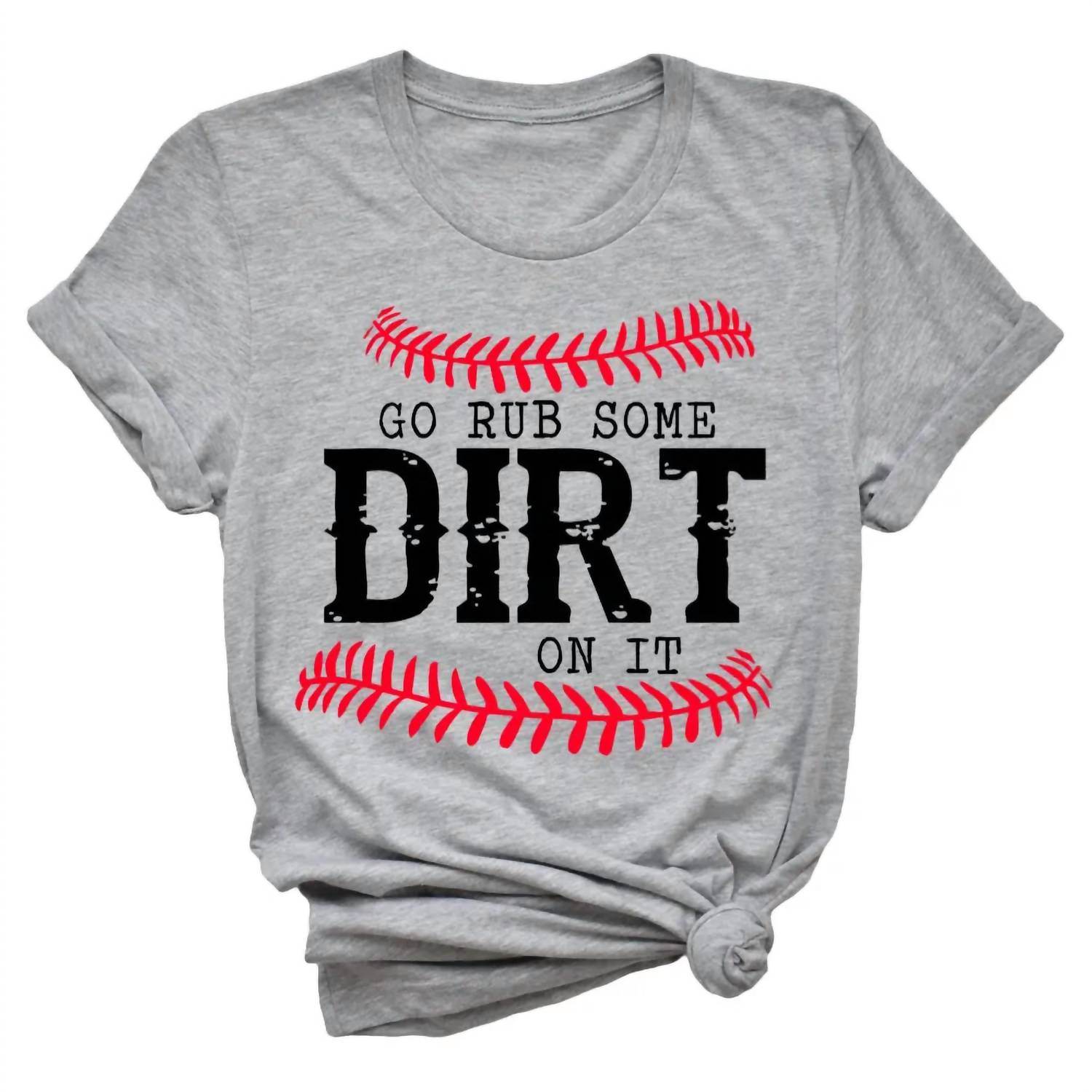 Type A Tees - Women's Rub Some Dirt On It Baseball Tee - Rack Hunt