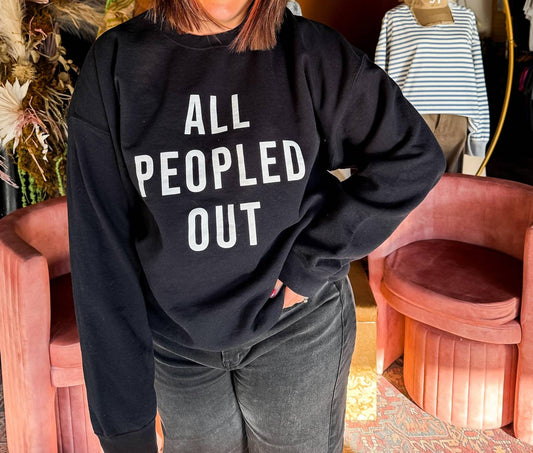 All Peopled Out Sweatshirt