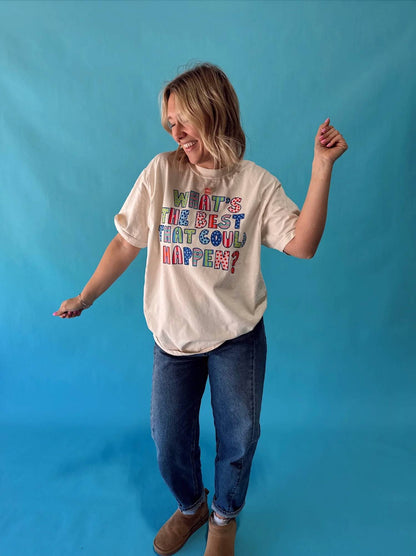 What's The Best That Could Happen Short Sleeve Tee