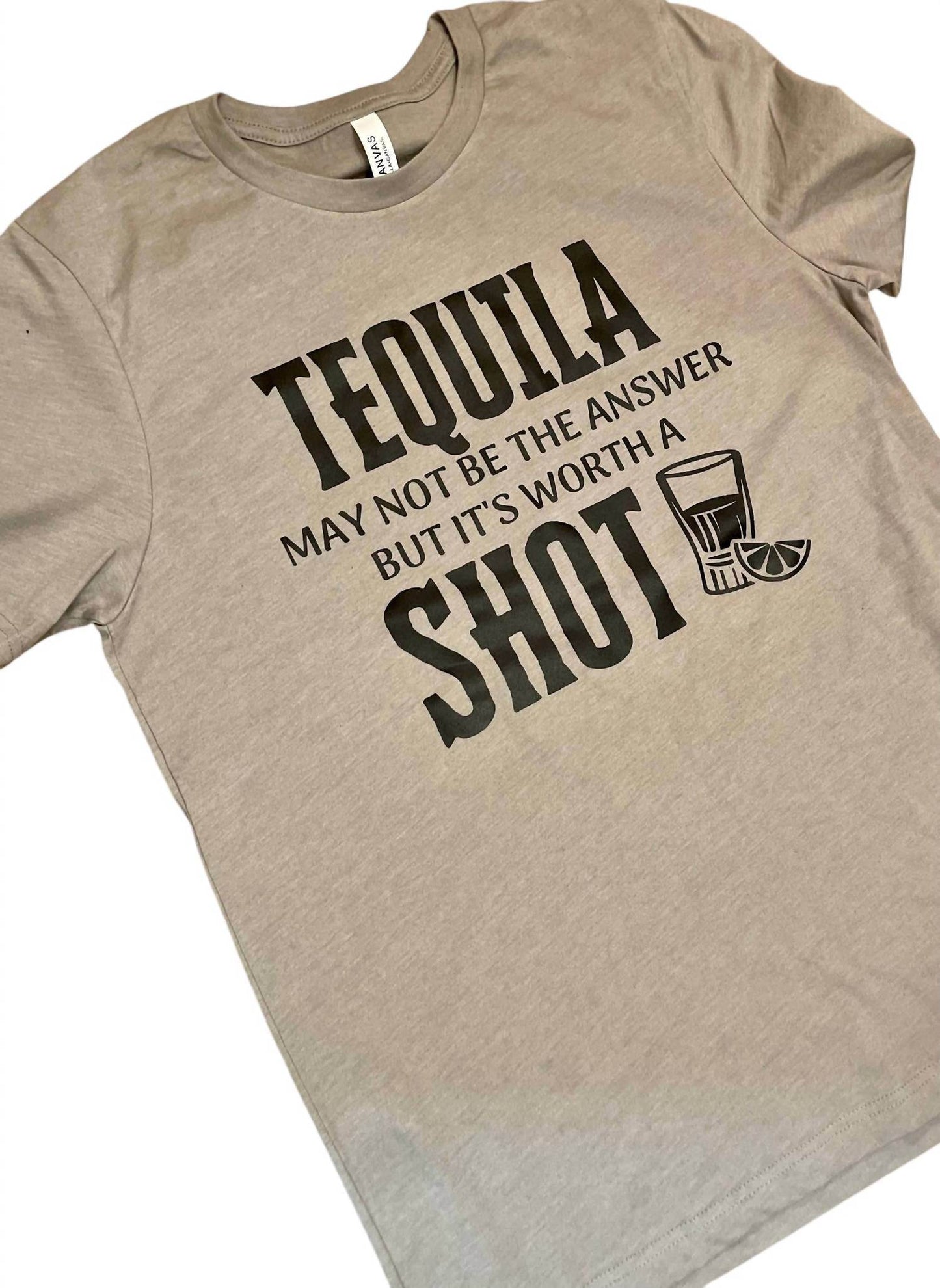 So N So Mountain Boutique - Unisex Tequila It's Worth A Shot Graphic Tees - Rack Hunt -
