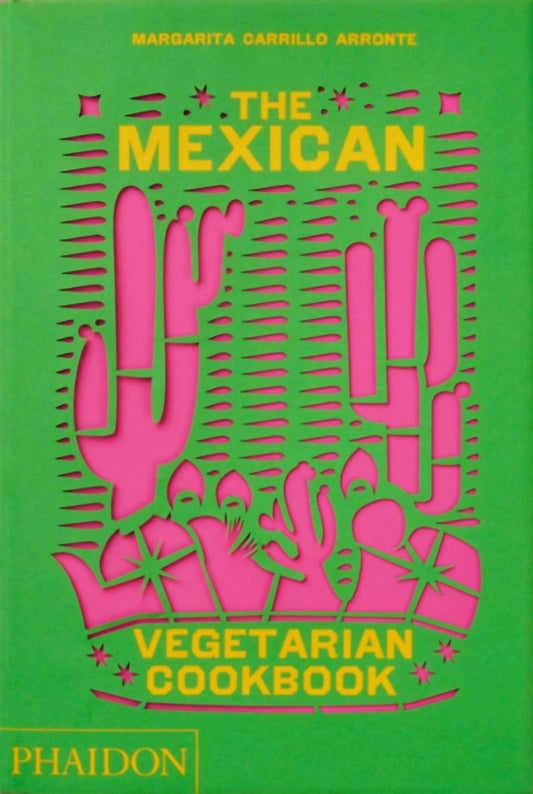 Phaidon - Mexican Vegetarian Cookbook - Rack Hunt -