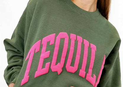 Tequila Always Sweatshirt