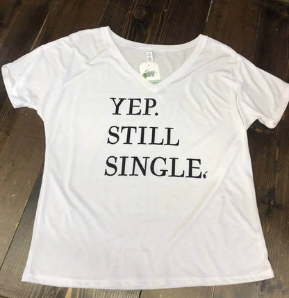 The Minted Olive - Women's Yup, Still Single Tee - Rack Hunt