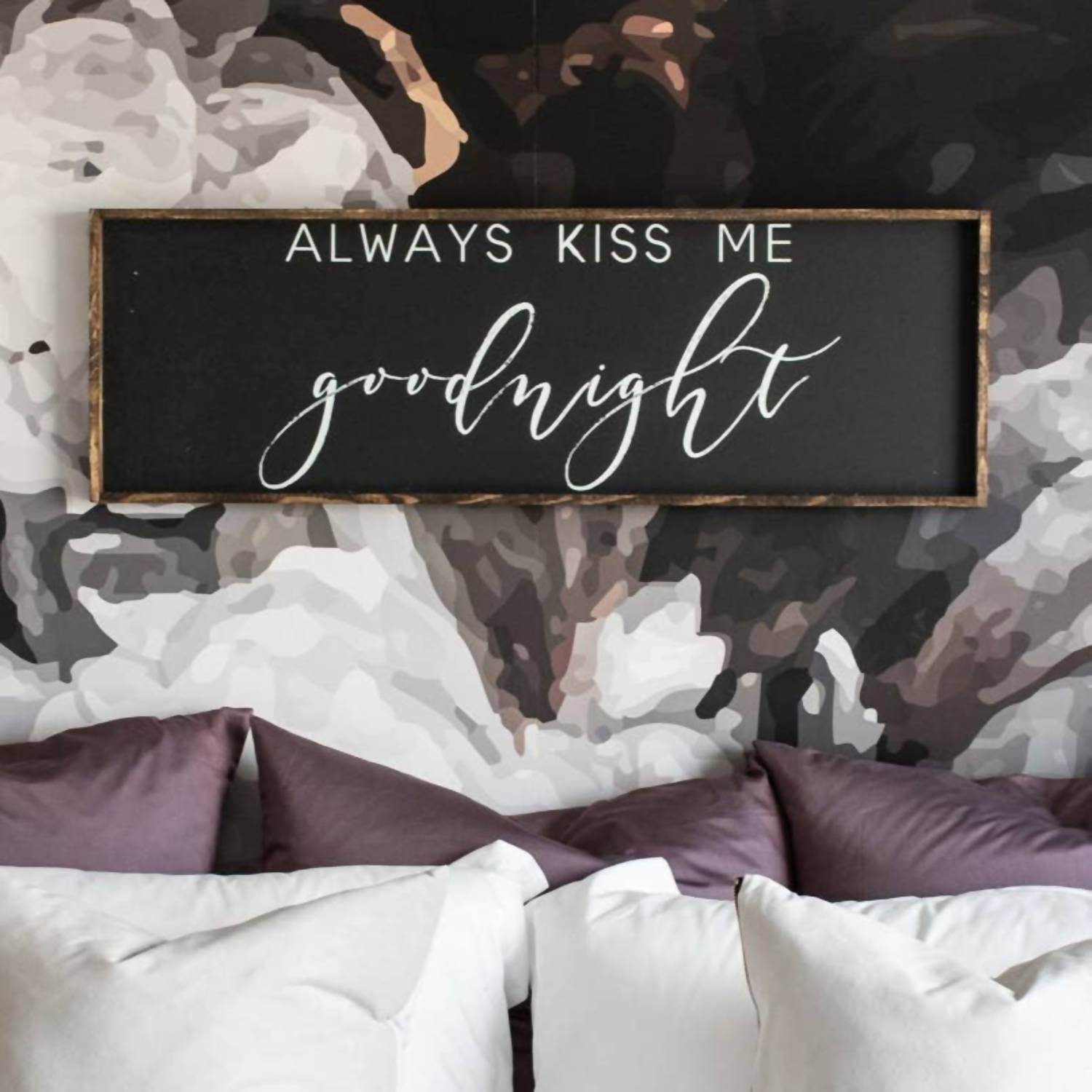 Williamraedesigns - Always Kiss Me Goodnight Wood Sign - Rack Hunt -