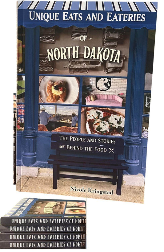 Nicole Kringstad - Unique Eats And Eateries Of North Dakota - Rack Hunt -