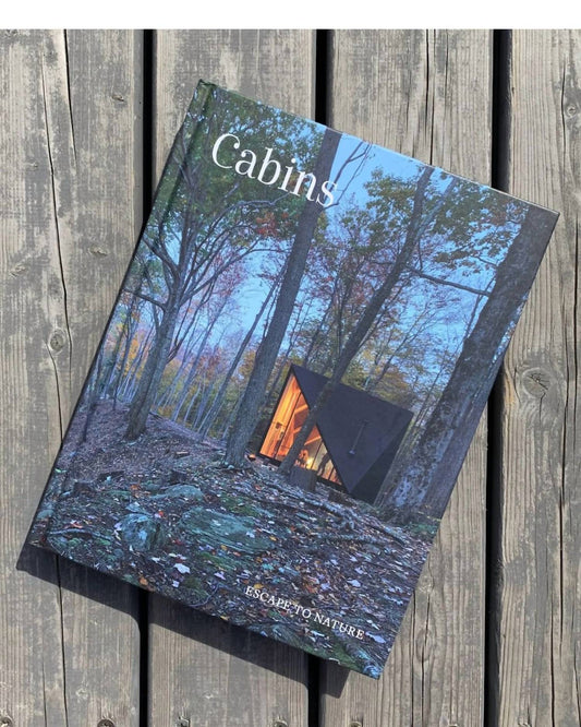 Cabins - Escape To Nature Coffee Table Book