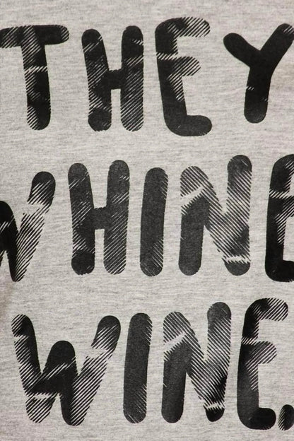 BLVD - They Whine I Wine Graphic Tee - Rack Hunt