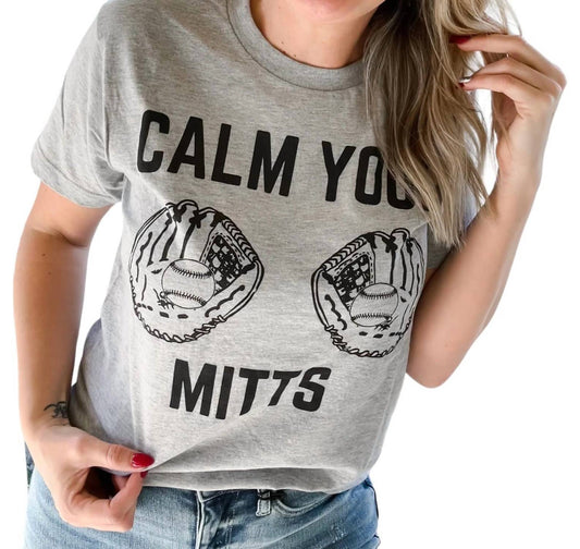 Calm Your Mitts Baseball Tee