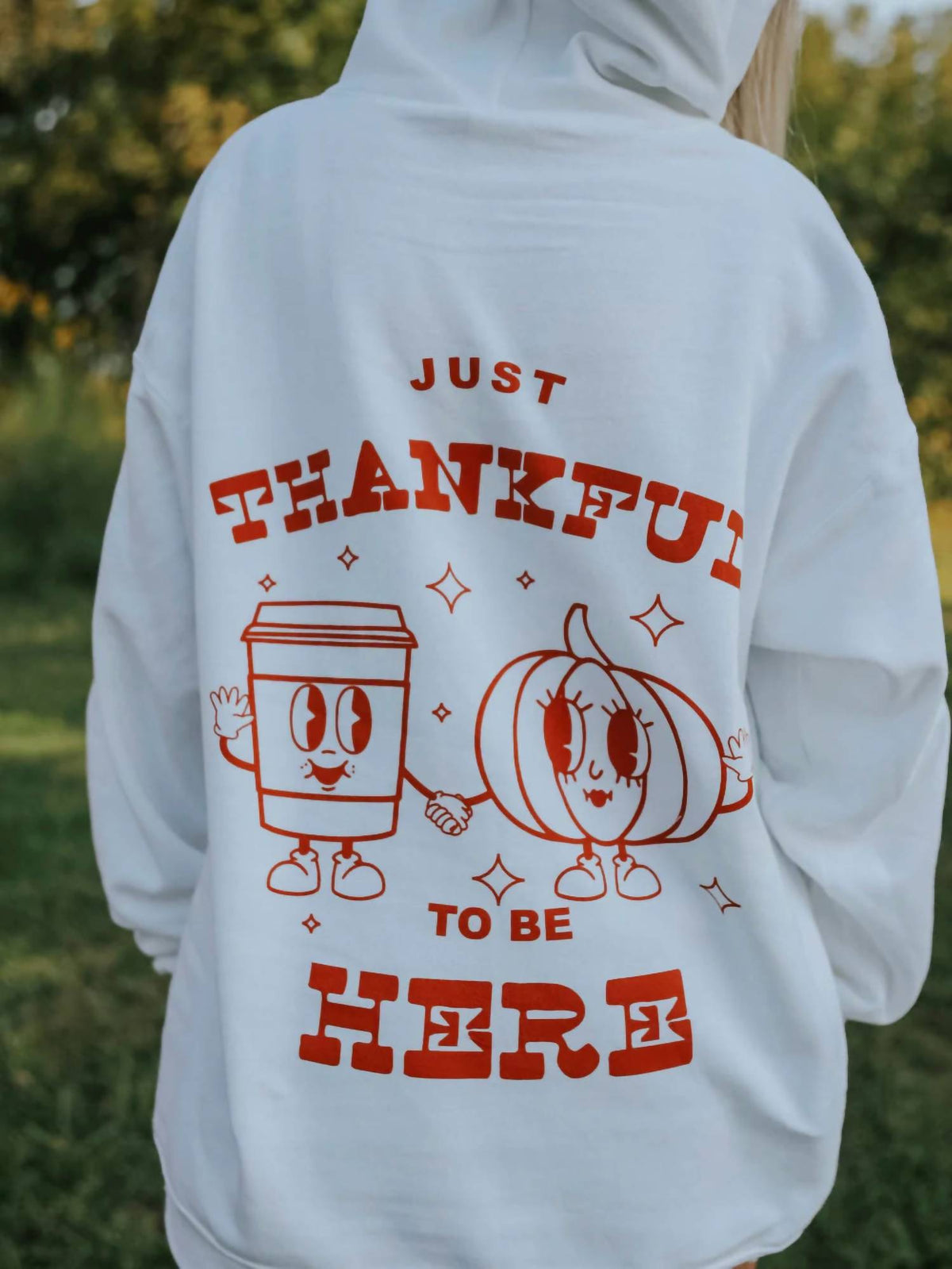 Thankful To Be Here Graphic Hoodie