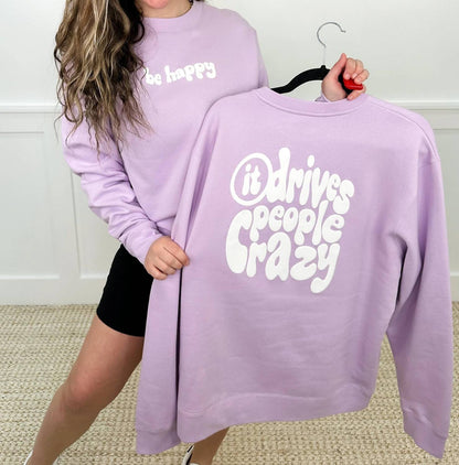 Be Happy Long Sleeve Crewneck Sweatshirt
